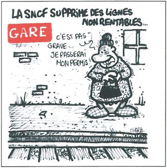 Dessin de Charb illustrant l'abandon des petites lignes. (Doc. : Le Rail)
