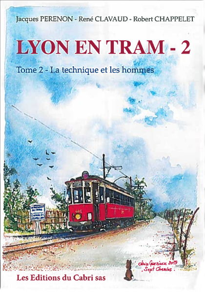 Couverture du futur livre Lyon en tram ‑ 2 : La technique et les hommes